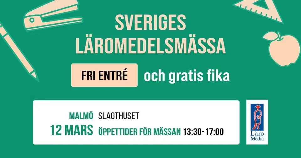 Sveriges Läromedelsmässa i Malmö för lärare och pedagoger