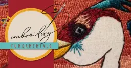 Fundamentals of Embroidery - Evenings April 2026