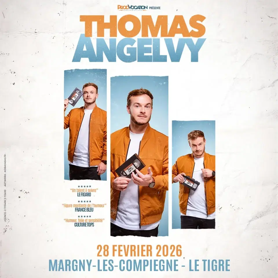 THOMAS ANGELVY // Le Tigre - MARGNY-LES-COMPIEGNE