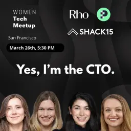 Women Tech Meetup: Yes, I'm the CTO!