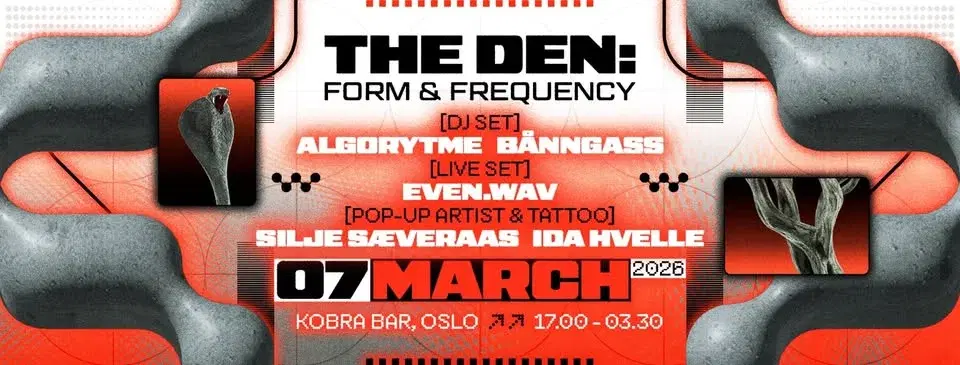 The Den: Form & Frequency