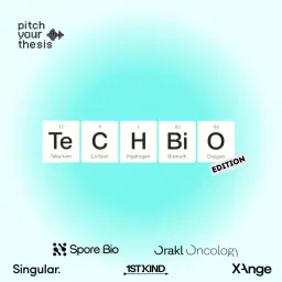 Pitch Your Thesis: Tech Bio Edition