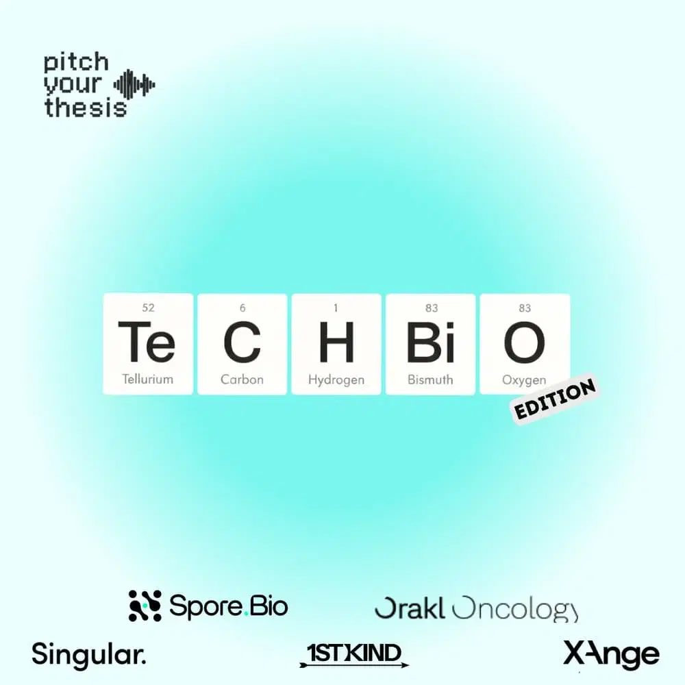 Pitch Your Thesis: Tech Bio Edition