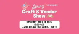 LCN Bands' Spring Craft & Vendor Show
