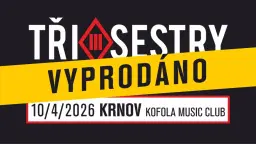 VYPRODÁNO! - Tři sestry / Krnov