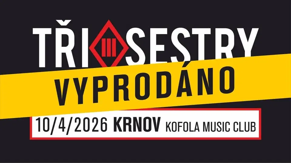 VYPRODÁNO! - Tři sestry / Krnov