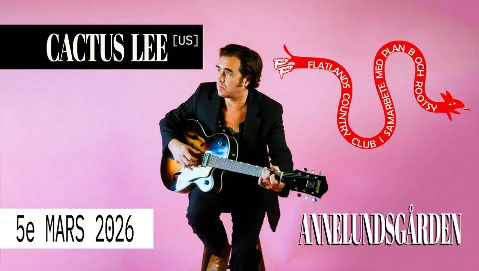 Flatlands pres. Cactus Lee (US) | Annelundsgården