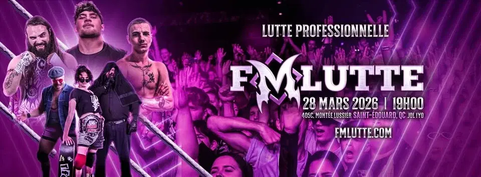 2026/03/28 | FMLutte @ SAINT-ÉDOUARD