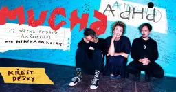 Mucha (křest alba) + host Hihihahaholky