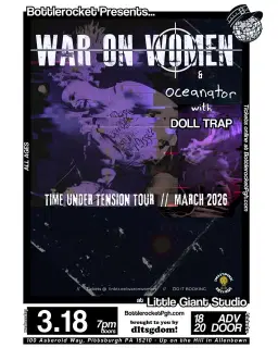 War On Women w/ Oceanator + Doll Trap at Little Giant