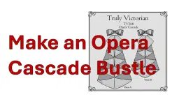Make an Opera Cascade Bustle