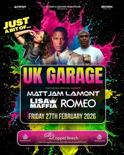 JUST A BIT OF... UK GARAGE Romeo & Lisa Maffia and Matt Jam Lamont - Apres