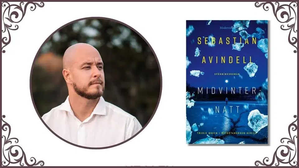 Möt Sebastian Avindell, aktuell med Midvinternatt