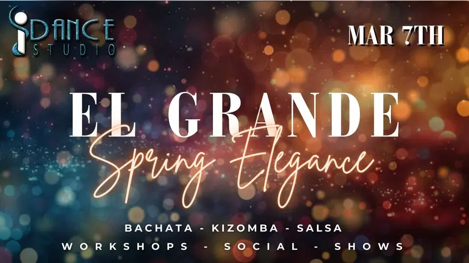 đž EL GRANDE â SPRING ELEGANCE - SALSA BACHATA KIZOMBAđž