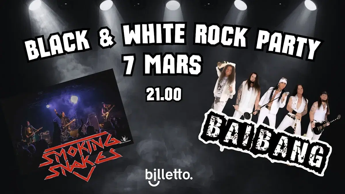 Black & White Rock Party med Smoking Snakes & Bai Bang