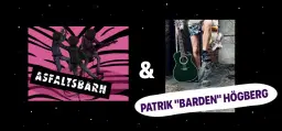 Asfaltsbarn + Patrik Högberg @Mässingshornet Kirseberg