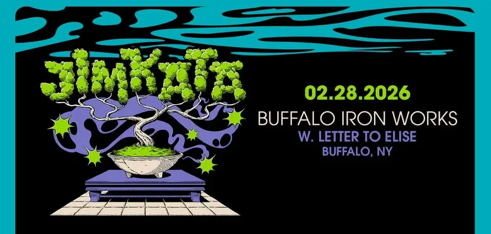 Jimkata w/ Letter to Elise at Iron Works | FEB 28