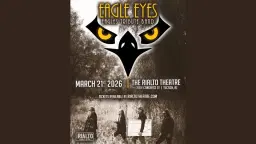 Eagle Eyes @ Rialto Theatre