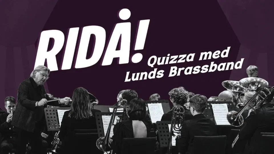 Ridå! Quizza med Lunds Brassband