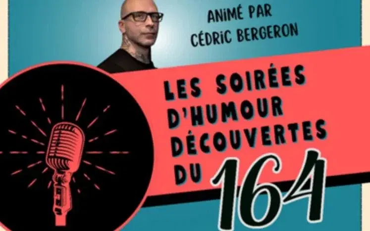 Les soirées d'humour découvertes du 164