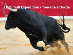 I.E.S. Bull Expedition / Tourada ĂĄ Corda