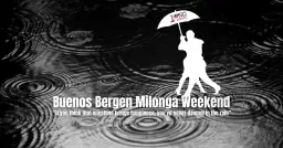 Buenos Bergen Milonga Weekend 2026