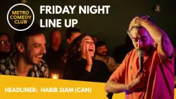 The Friday Night Lineup w Habib Siam - 20th March