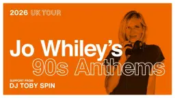 BIRMINGHAM | Jo Whiley's 90s Anthems | ON SALE NOW