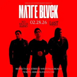 Matte Blvck "Holy Wars Tour" + So Much Blood + L.U.S.T - West Palm Beach