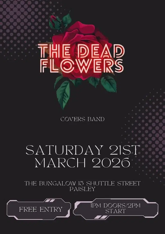 The Dead Flowers FREE ENTRY Show
