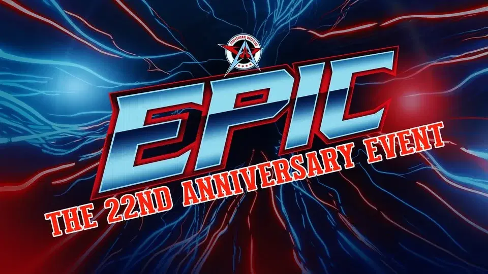 AAW Pro Wrestling - EPIC: The 22 Year Anniversary Event