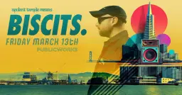 Opulent Temple presents Biscits