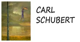 Carl Schubert, Vernissage.