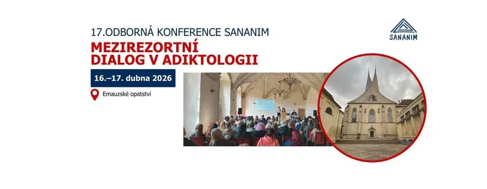17. odborná konference SANANIM: Mezirezortní dialog v adiktologii