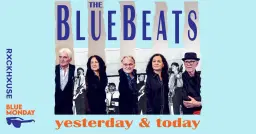 THE BLUEBEATS • Yesterday & Today • Blue Monday • Rockhouse Salzburg