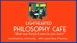 Saxmundham Lighthearted Philosophy Cafe