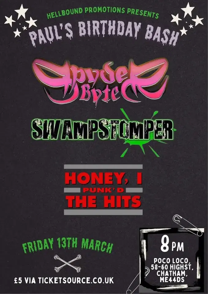 PAUL'S BIRTHDAY BASH-SPYDERBYTE + SWAMPSTOMPER + HONEY, I PUNK'D THE HITS