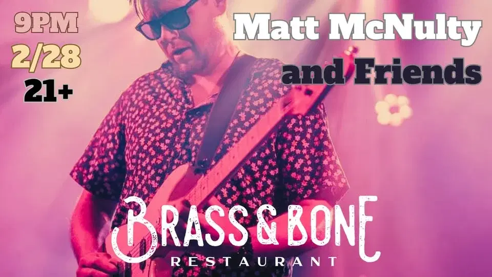 Matt McNulty and Friends at Brass & Bone