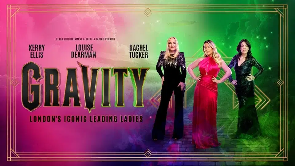 Gravity - Starring Kerry Ellis, Louise Dearman & Rachel Tucker | Edinburgh
