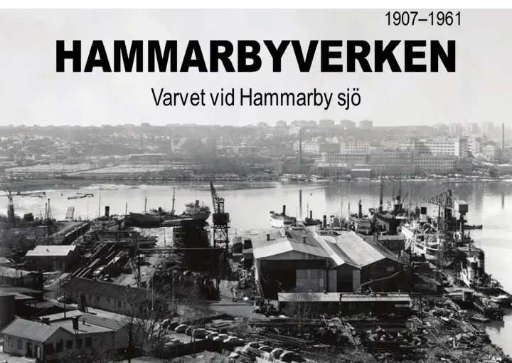 Hammarbyverken - varvet tid Hammarby sjö