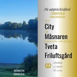 Upptäcksfärd Sörmlandsleden från staden till Tveta Friluftsgård