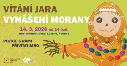 VÍTÁNÍ JARA - VYNÁŠENÍ MORANY