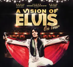 A Vision of Elvis Corn Exchange Haddington matinee & evening show