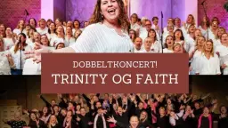 Fælles koncert med Trinity og Faith