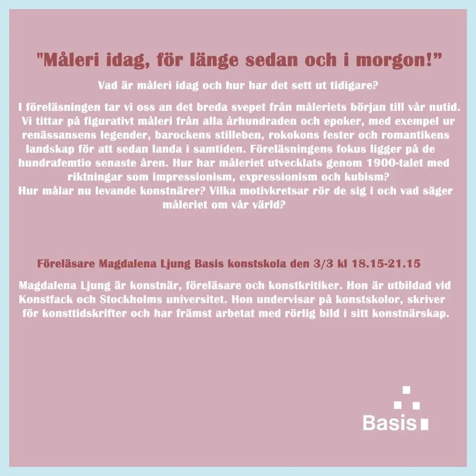 Måleri idag, för länge sedan och i morgon