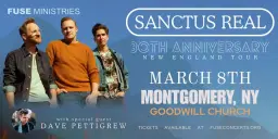 Sanctus Real 30th Year Anniversary Tour-Montgomery, NY