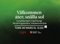 Välkommen åter, snälla sol | Lunchkonsert med KMH's vokalensemble