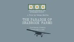 The Paradox of Seabrook Farms