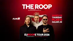 THE ROOP @Plan B Malmö