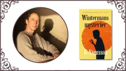 K. Svensson om Wintermans mysterier